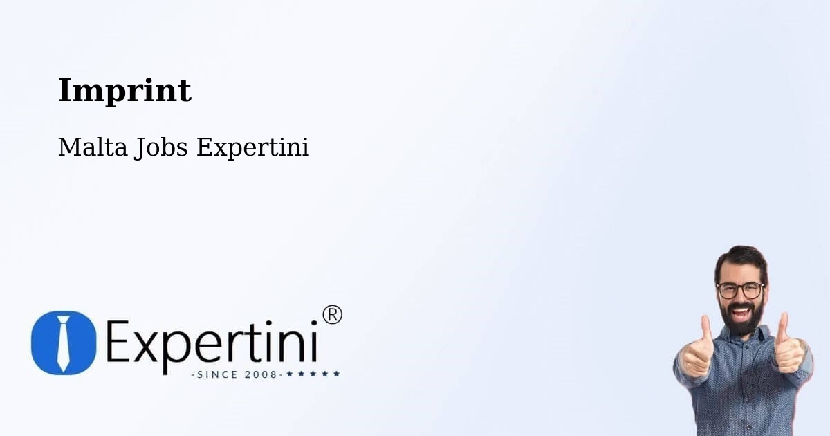 Imprint – Xagħra - Malta Jobs Expertini